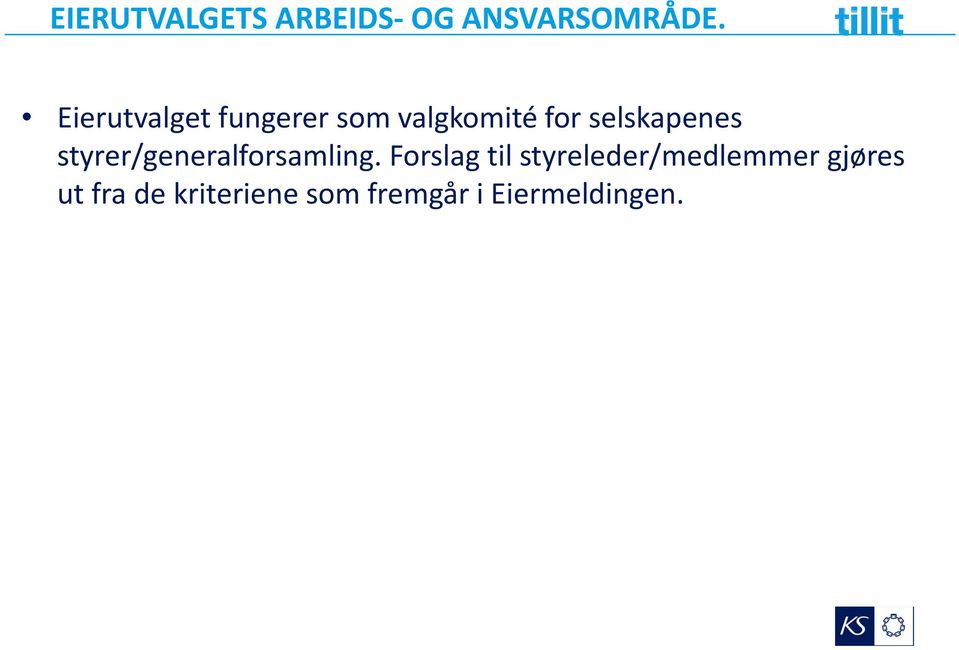 selskapenes styrer/generalforsamling.