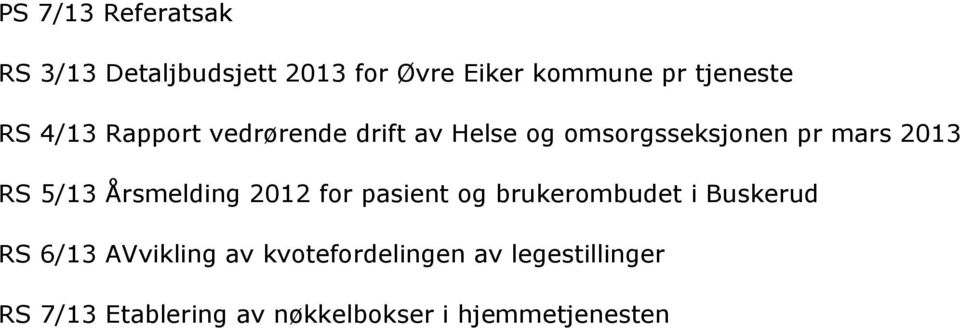 RS5/13Årsmelding2012forpasientogbrukerombudetiBuskerud