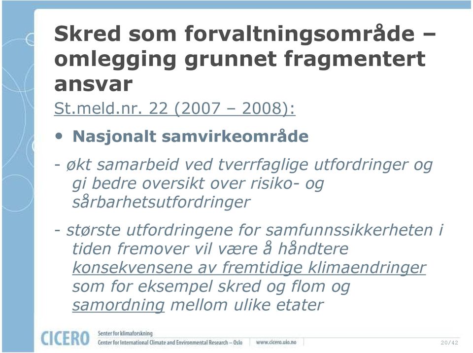 oversikt over risiko- og sårbarhetsutfordringer - største utfordringene for samfunnssikkerheten i tiden