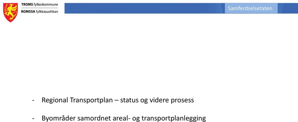 - Byområder samordnet