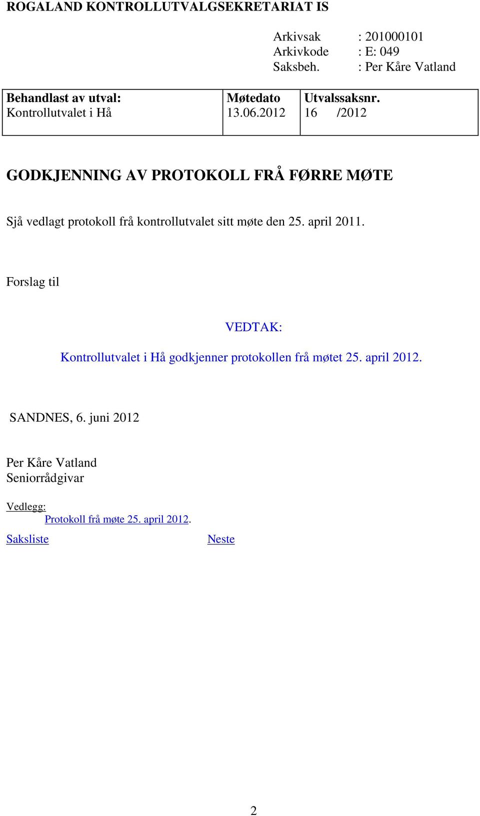 kontrollutvalet sitt møte den 25. april 2011.