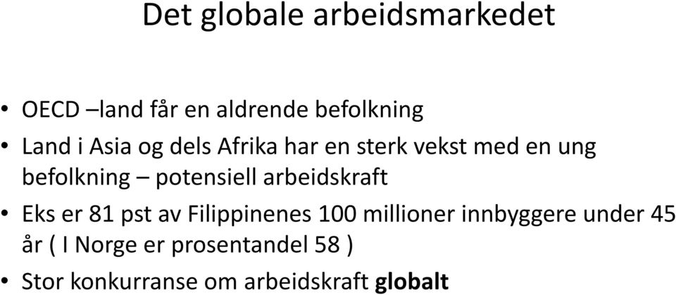 arbeidskraft Eks er 81 pst av Filippinenes 100 millioner innbyggere under