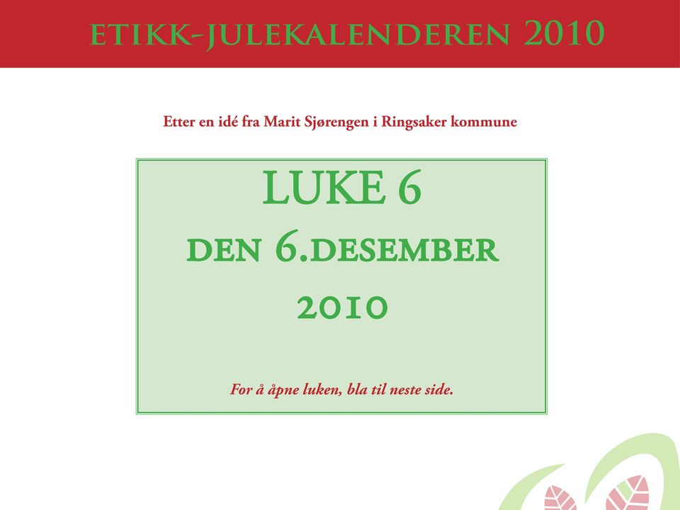 LUKE 6 den 6.