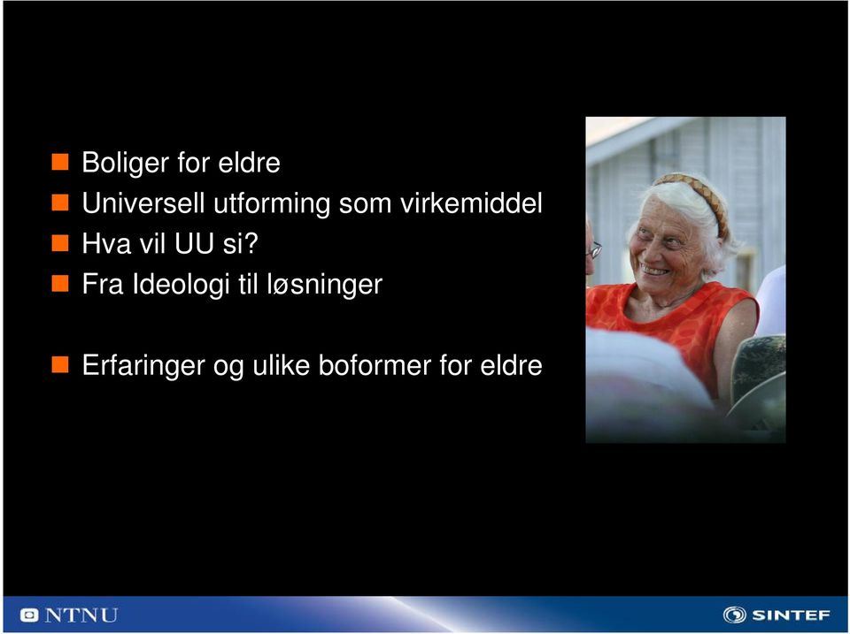 si? Fra Ideologi til løsninger