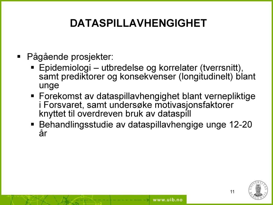 dataspillavhengighet blant vernepliktige i Forsvaret, samt undersøke motivasjonsfaktorer