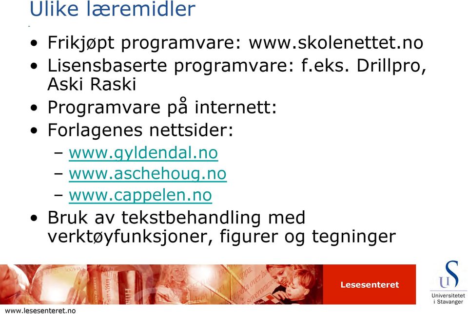 Drillpro, Aski Raski Programvare på internett: Forlagenes nettsider: