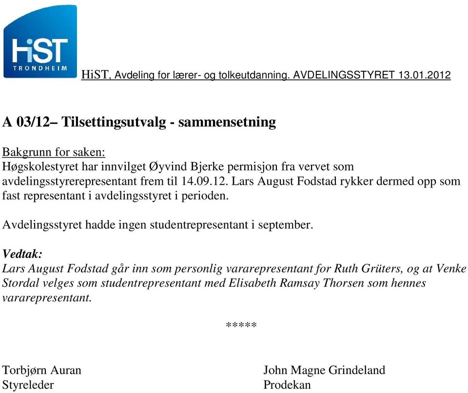 Avdelingsstyret hadde ingen studentrepresentant i september.