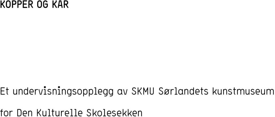 SKMU Sørlandets
