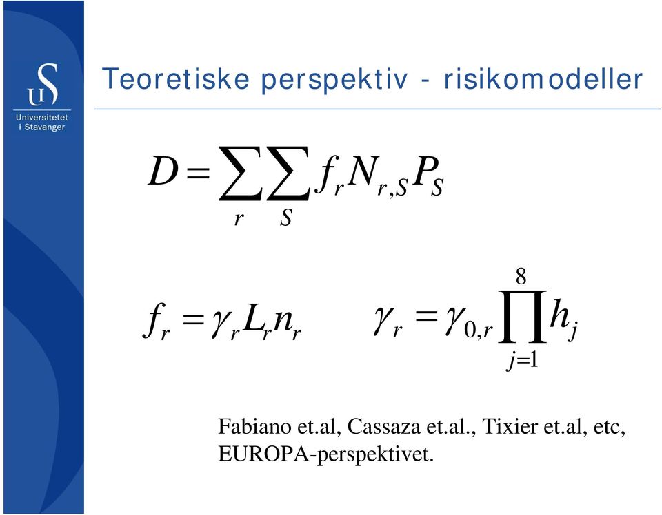 h r 0, r j j= 1 Fabiano et.al, Cassaza et.