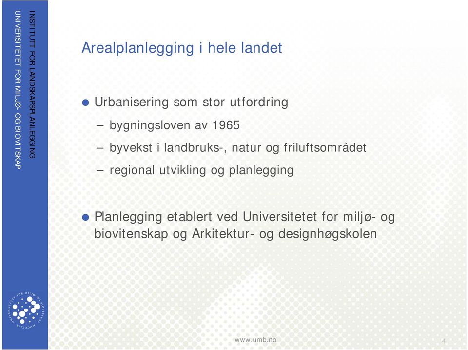 friluftsområdet regional utvikling og planlegging Planlegging