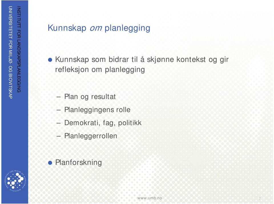 planlegging Plan og resultat Planleggingens