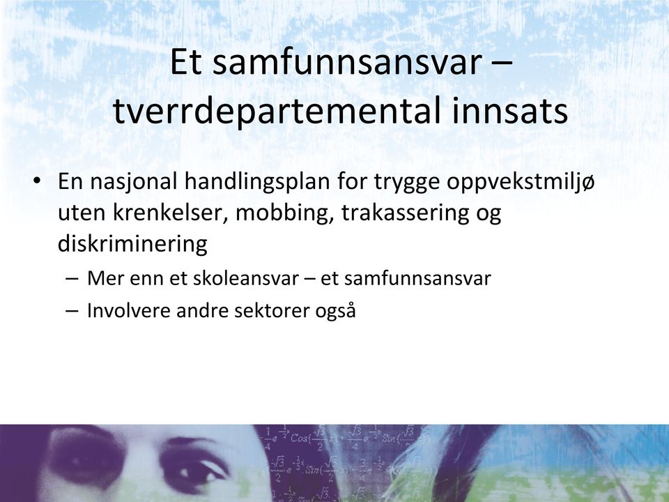 krenkelser, mobbing, trakassering og diskriminering Mer