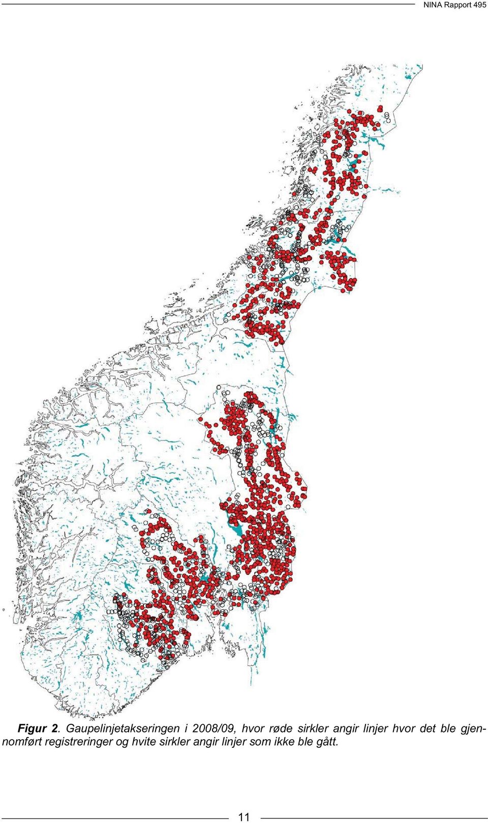 røde sirkler angir linjer hvor det ble