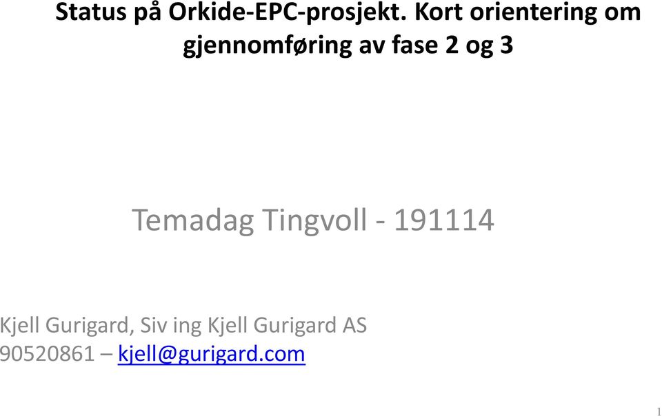 og 3 Temadag Tingvoll - 191114 Kjell