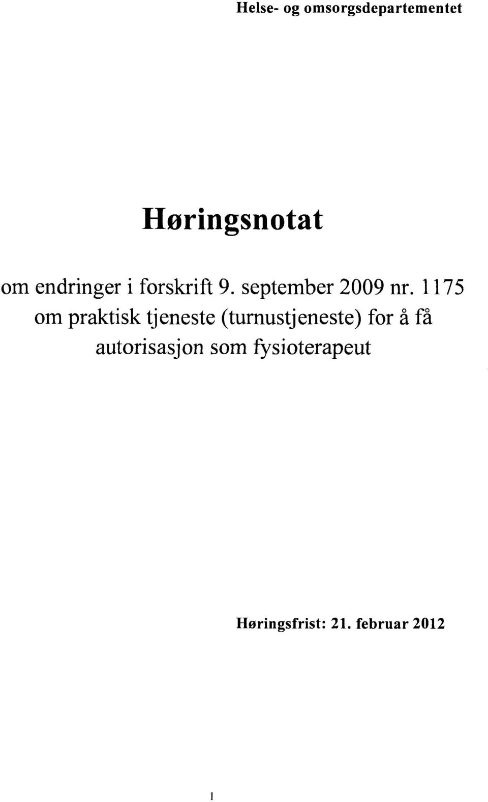 1175 om praktisk tjeneste (turnustjeneste) for å få