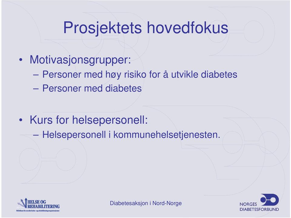 diabetes Personer med diabetes Kurs for