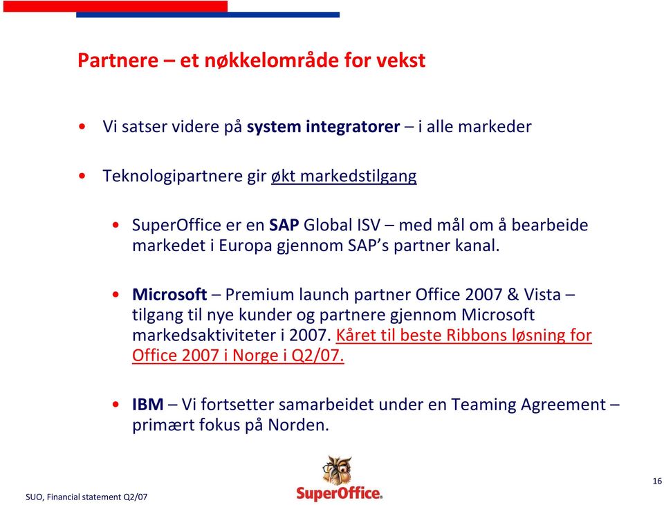 Microsoft Premium launch partner Office 2007 & Vista tilgang til nye kunder og partnere gjennom Microsoft markedsaktiviteter i