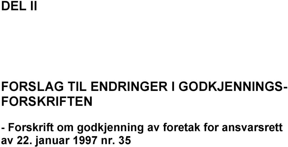 Forskrift om godkjenning av