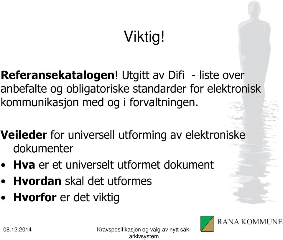 elektronisk kommunikasjon med og i forvaltningen.