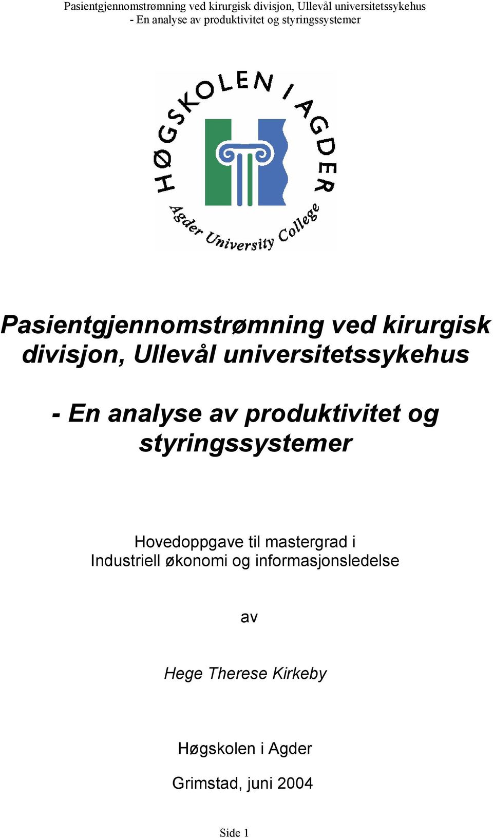 styringssystemer Hovedoppgave til mastergrad i Industriell økonomi