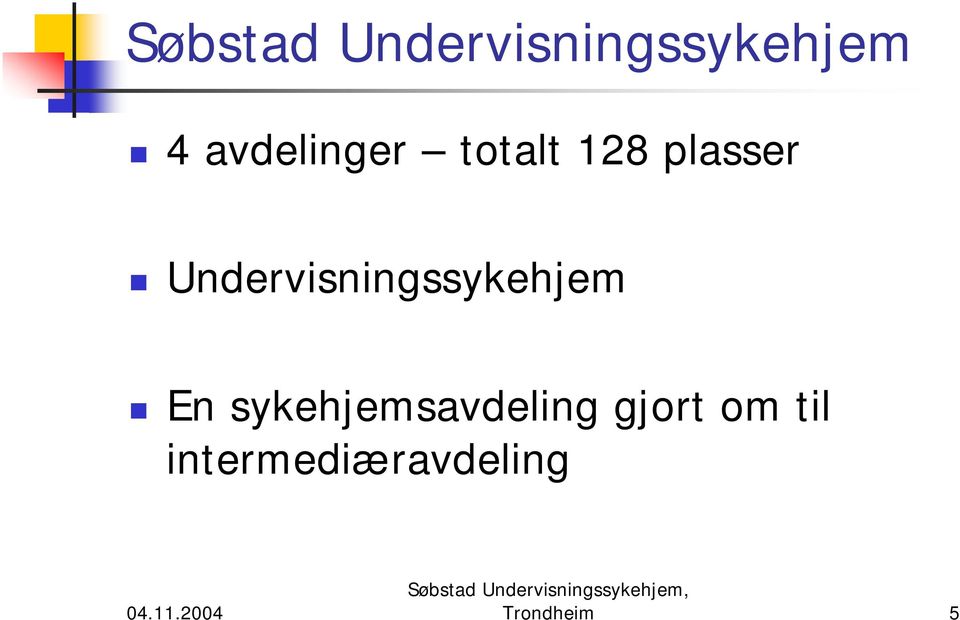 Undervisningssykehjem En