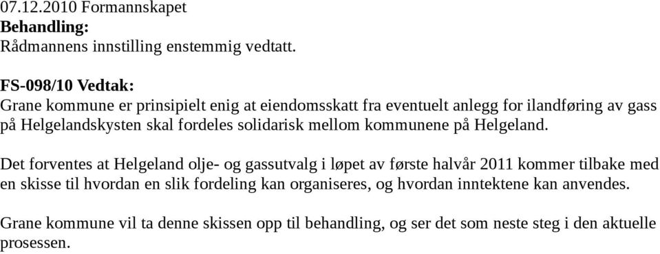 fordeles solidarisk mellom kommunene på Helgeland.