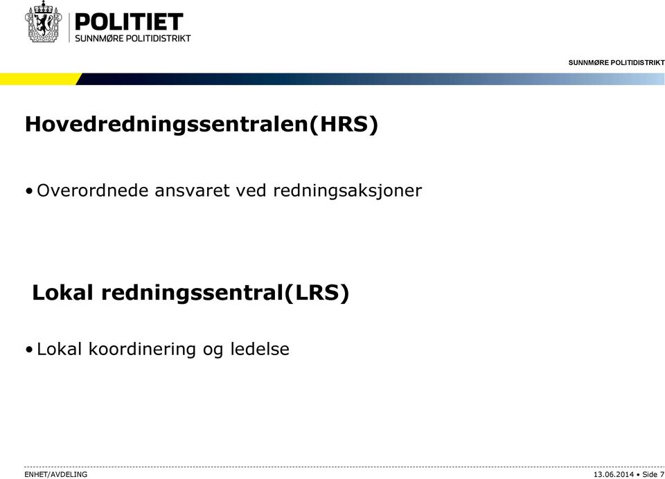 redningssentral(lrs) Lokal koordinering