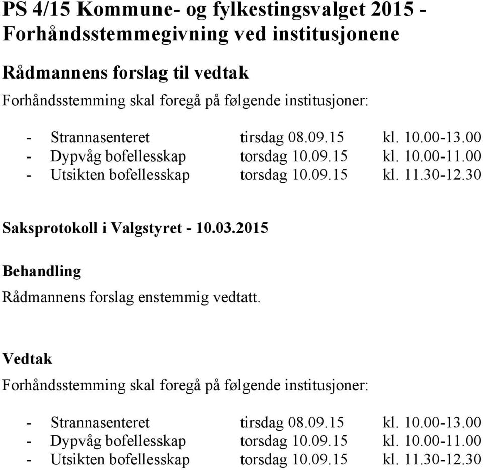 00 - Utsikten bofellesskap torsdag 10.09.15 kl. 11.30-12.