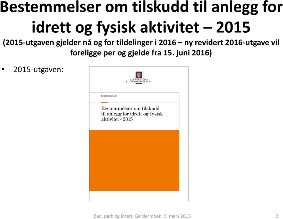 tildelinger i 2016 ny revidert 2016-utgave vil