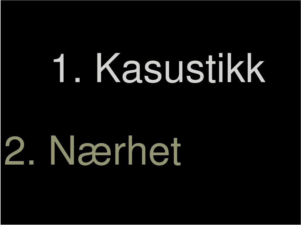 2. Nærhet