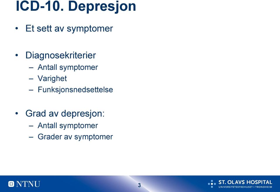 Diagnosekriterier Antall symptomer