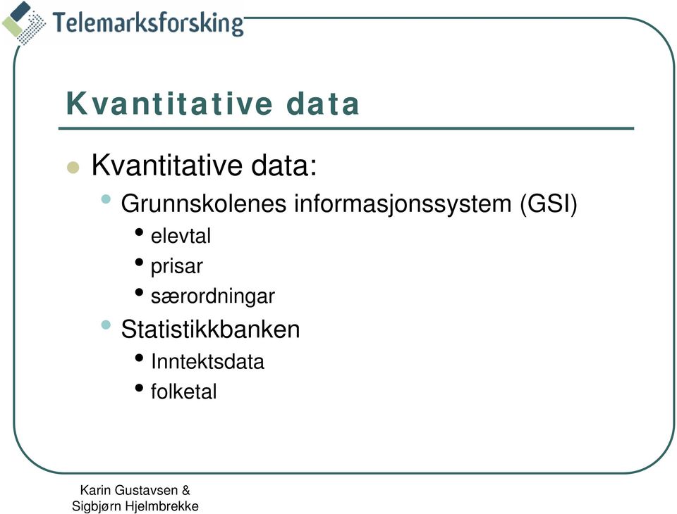 informasjonssystem (GSI) elevtal