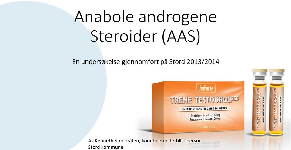 androgene Steroider (AAS) En