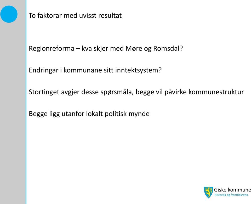 Endringar i kommunane sitt inntektsystem?