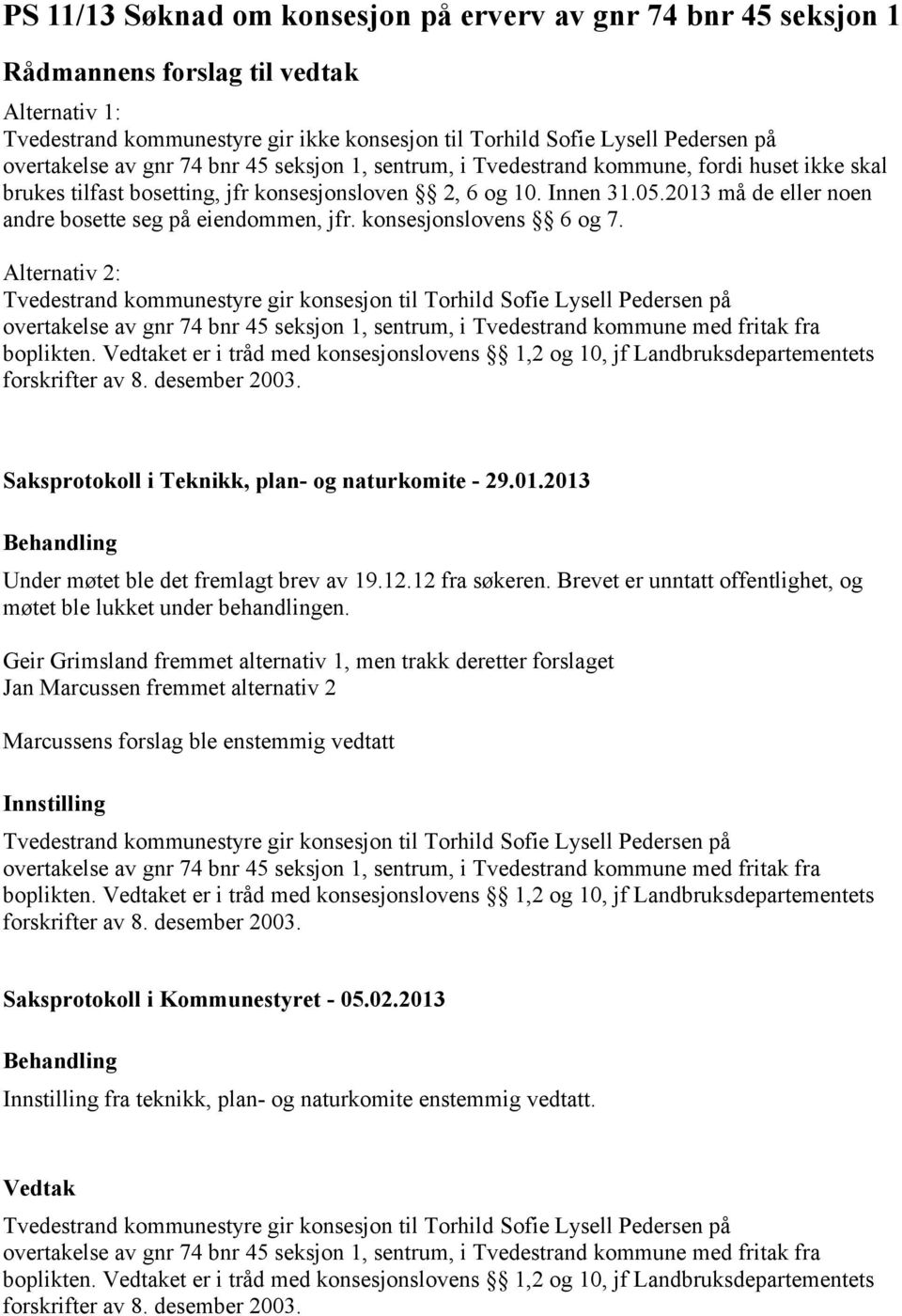 konsesjonslovens 6 og 7.