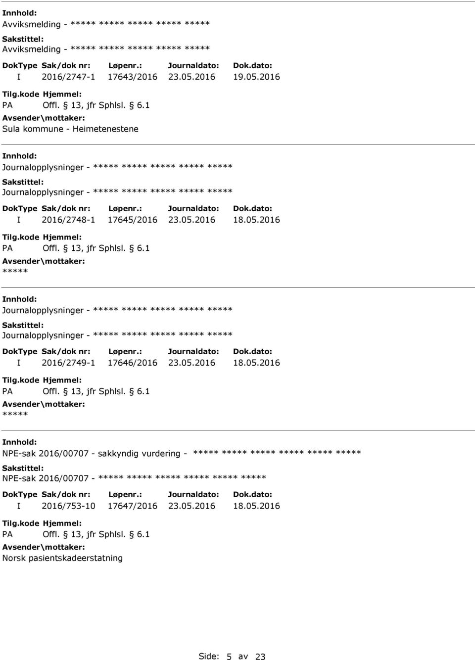 2016/2749-1 17646/2016 NE-sak 2016/00707 - sakkyndig vurdering -