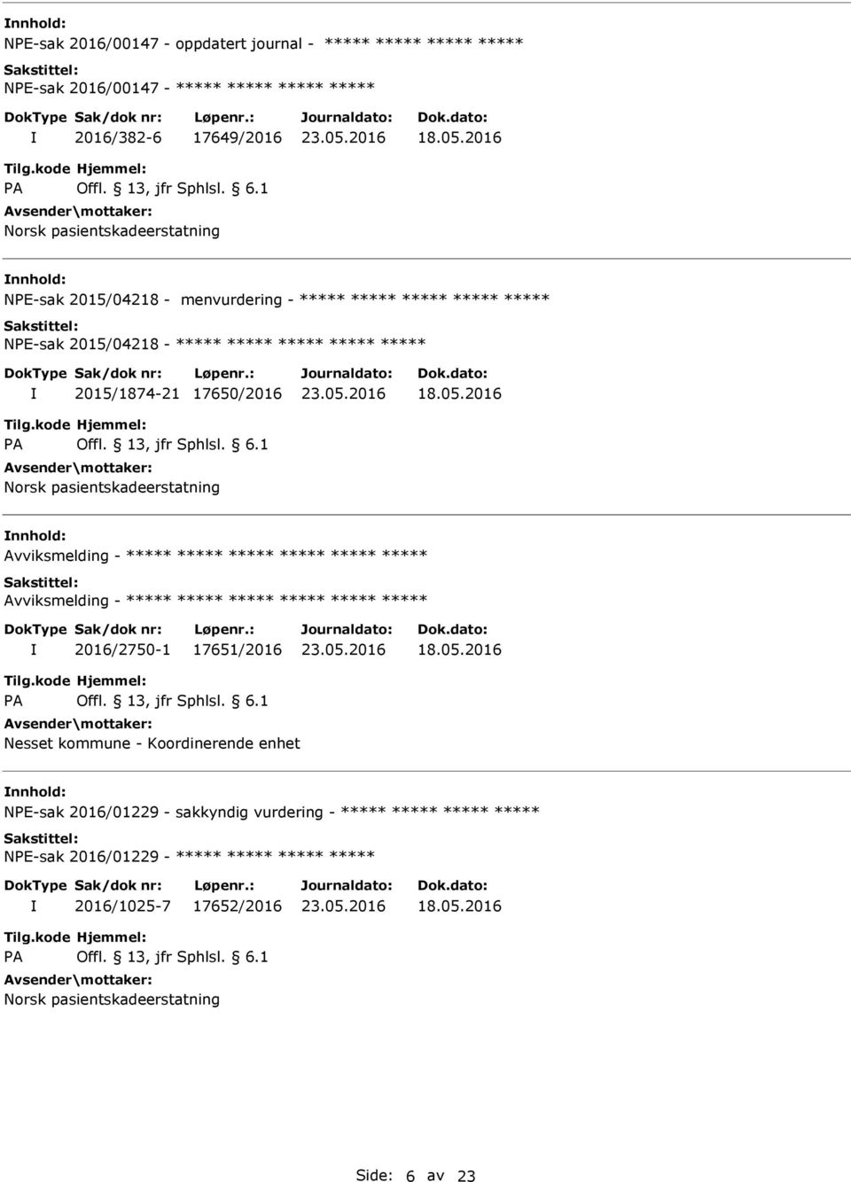 pasientskadeerstatning Avviksmelding - Avviksmelding - 2016/2750-1 17651/2016 Nesset kommune -