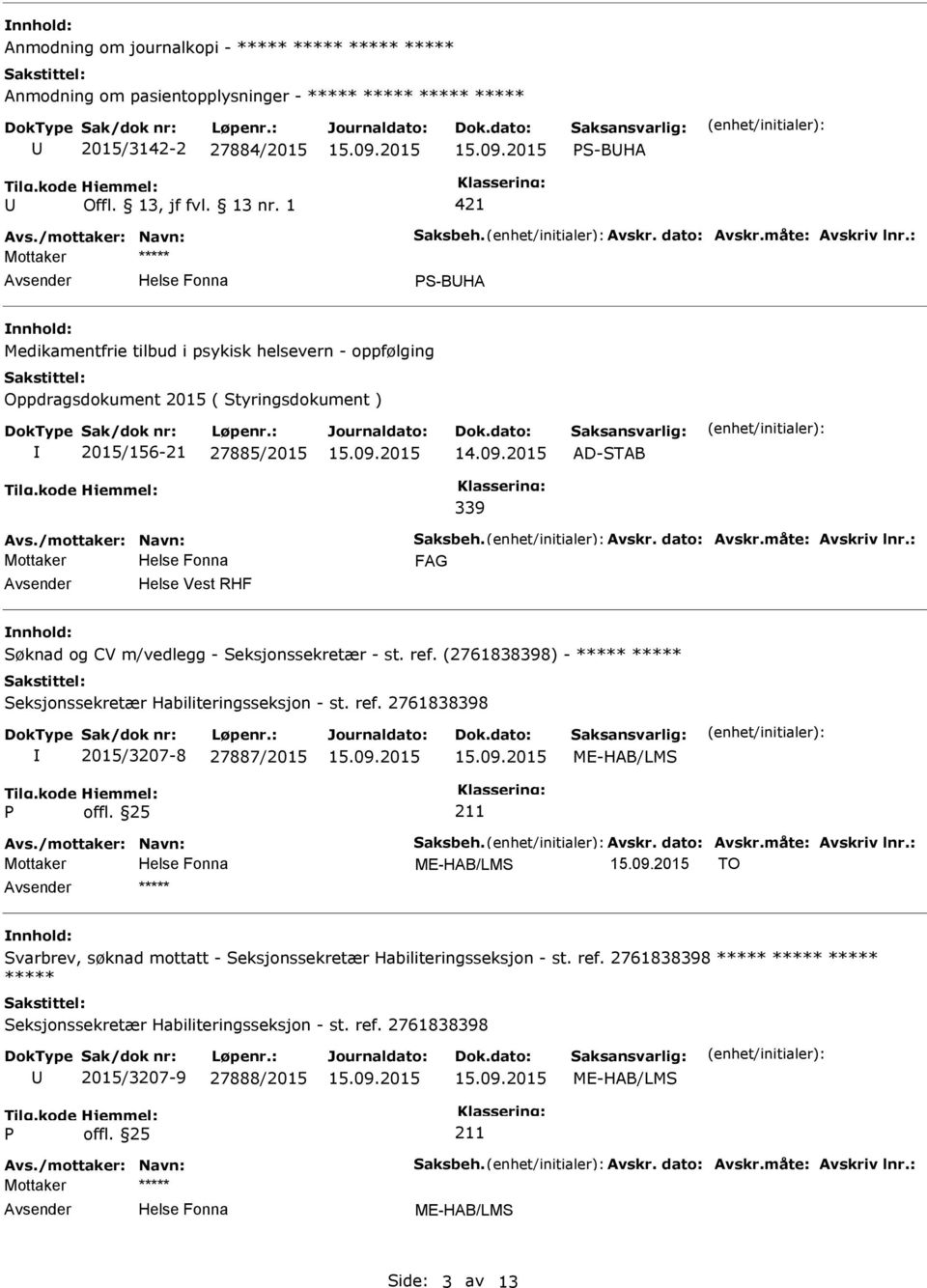 (2761838398) - ***** ***** Seksjonssekretær Habiliteringsseksjon - st. ref.