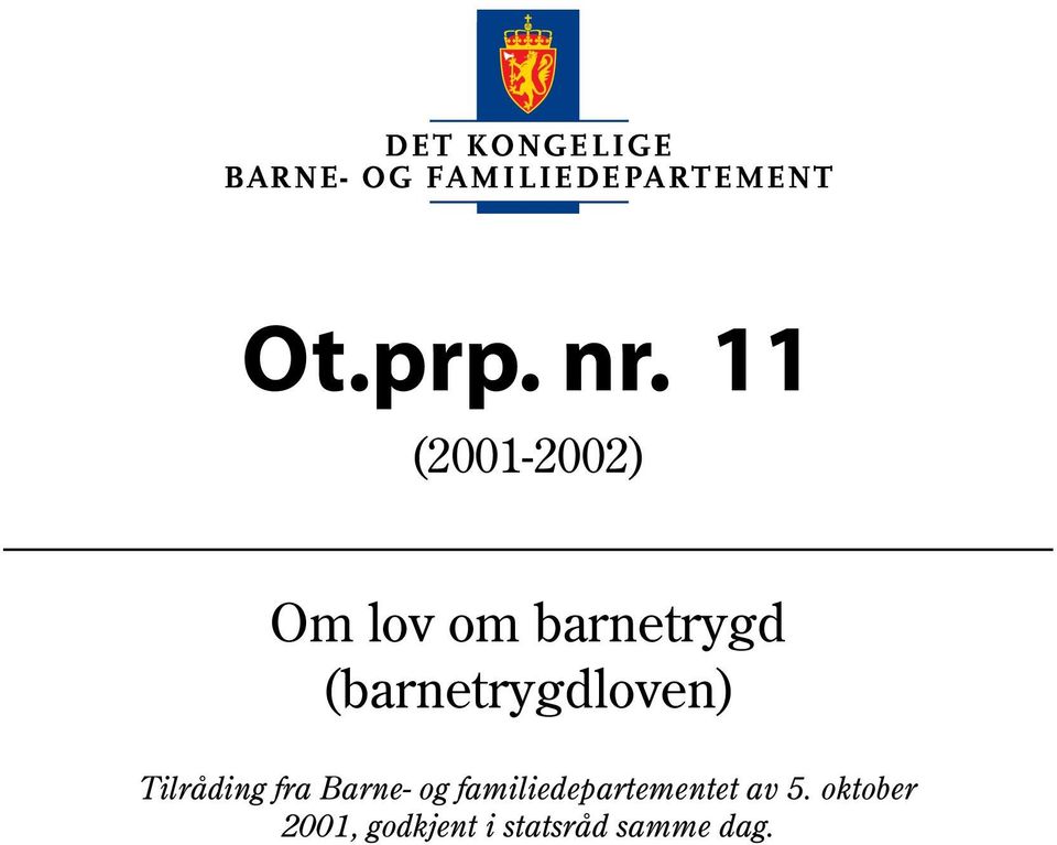 (barnetrygdloven) Tilråding fra Barne-