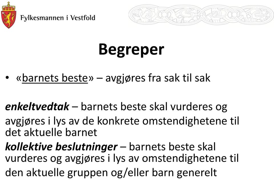 det aktuelle barnet kollektive beslutninger barnets beste skal vurderes og