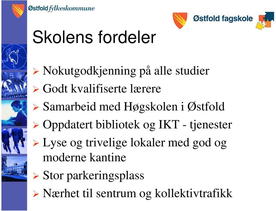 bibliotek og IKT - tjenester Lyse og trivelige lokaler med god