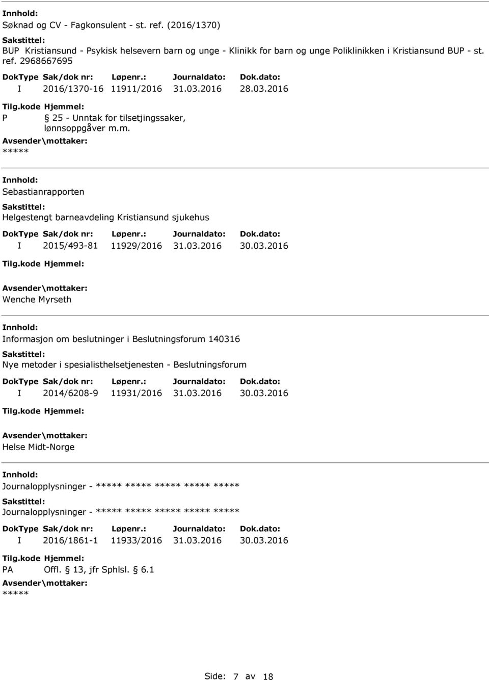 2016 25 - nntak for tilsetjingssaker, Sebastianrapporten Helgestengt barneavdeling Kristiansund sjukehus 2015/493-81 11929/2016