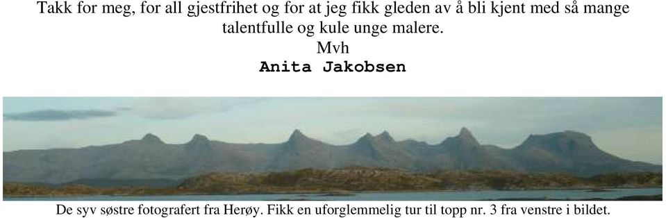 Mvh Anita Jakobsen De syv søstre fotografert fra Herøy.