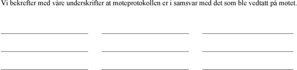 møteprotokollen er i