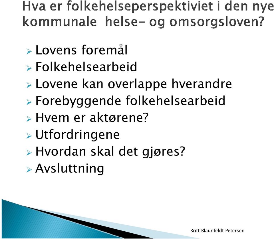 folkehelsearbeid Hvem er aktørene?