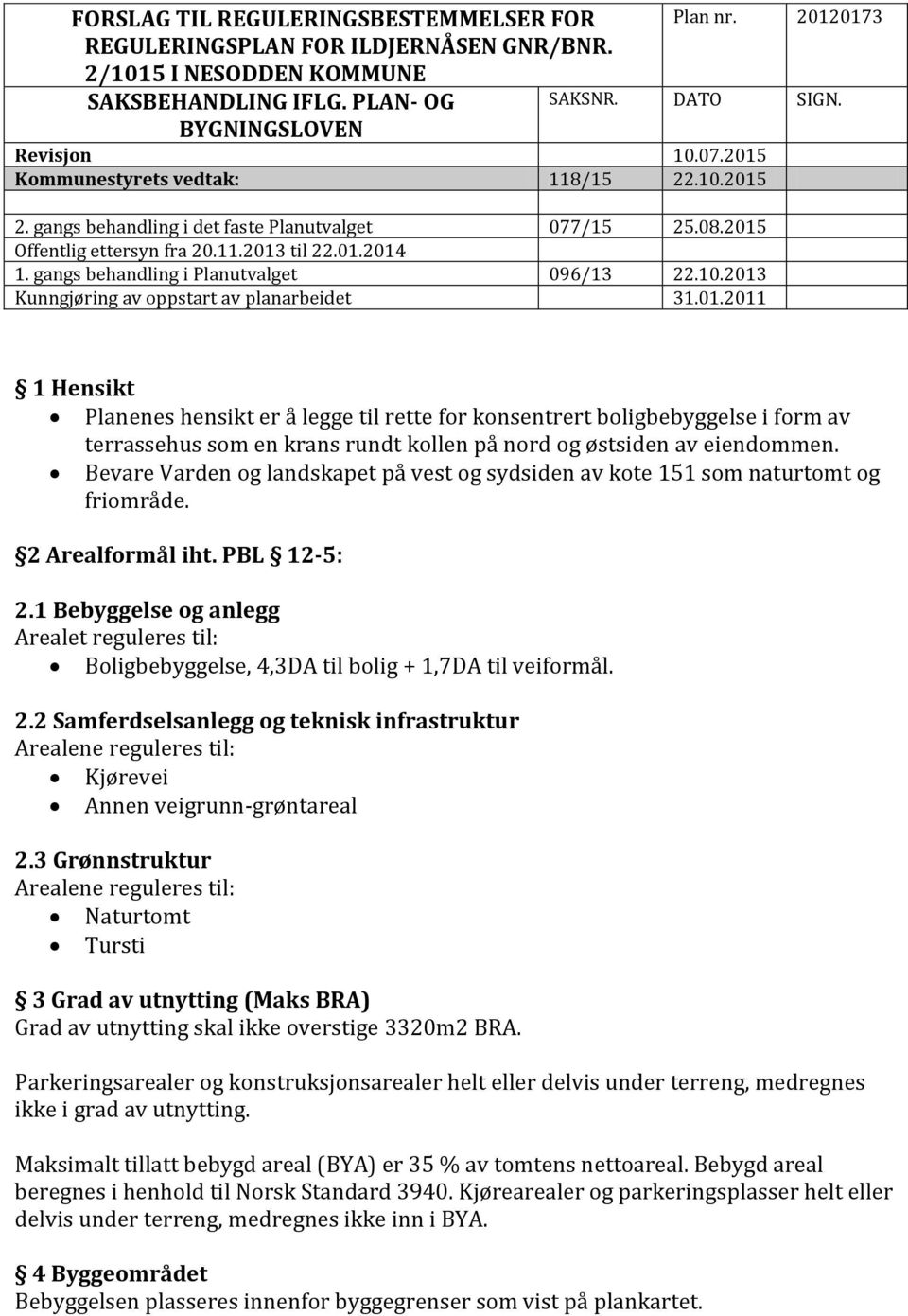 gangs behandling i Planutvalget 096/13 22.10.2013