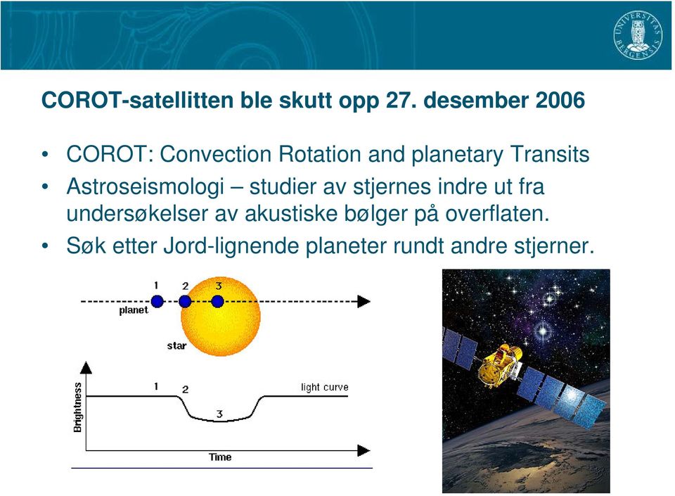 Transits Astroseismologi studier av stjernes indre ut fra