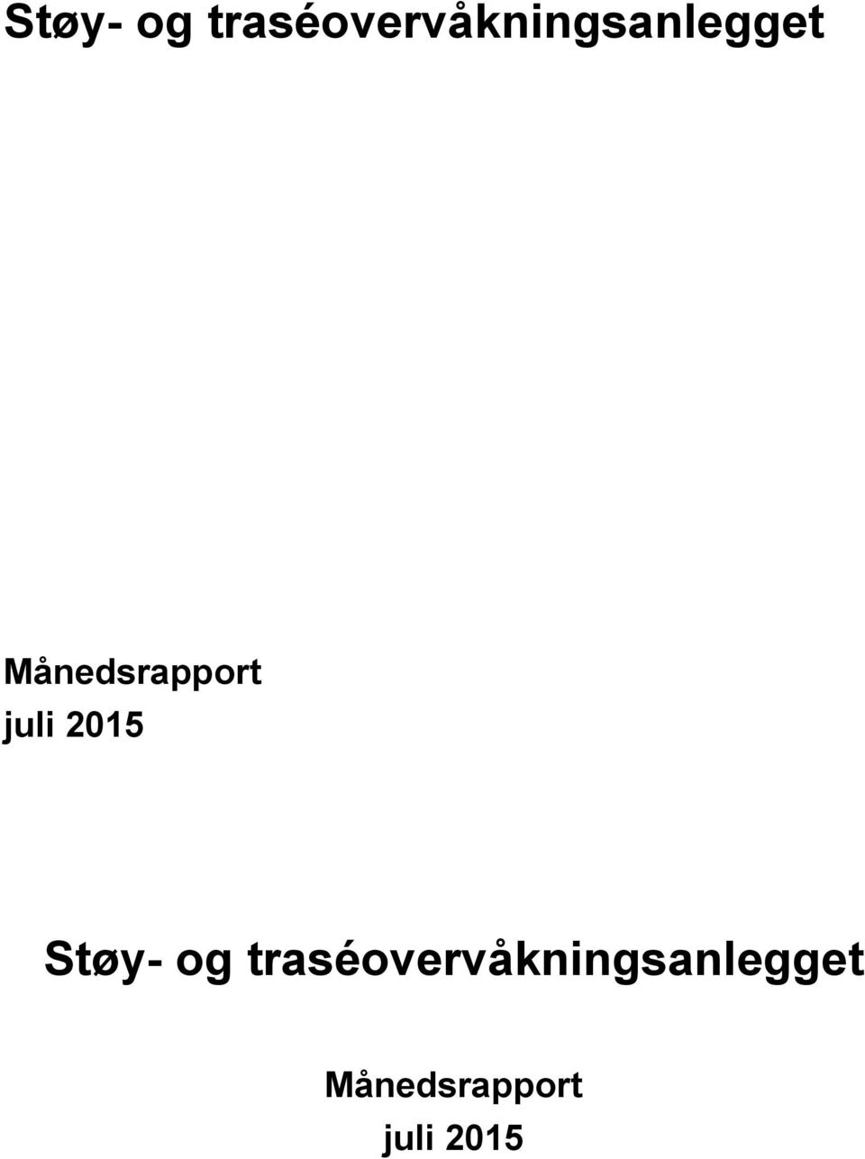 Månedsrapport juli 2015  