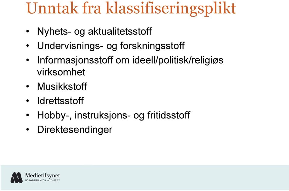 Informasjonsstoff om ideell/politisk/religiøs virksomhet