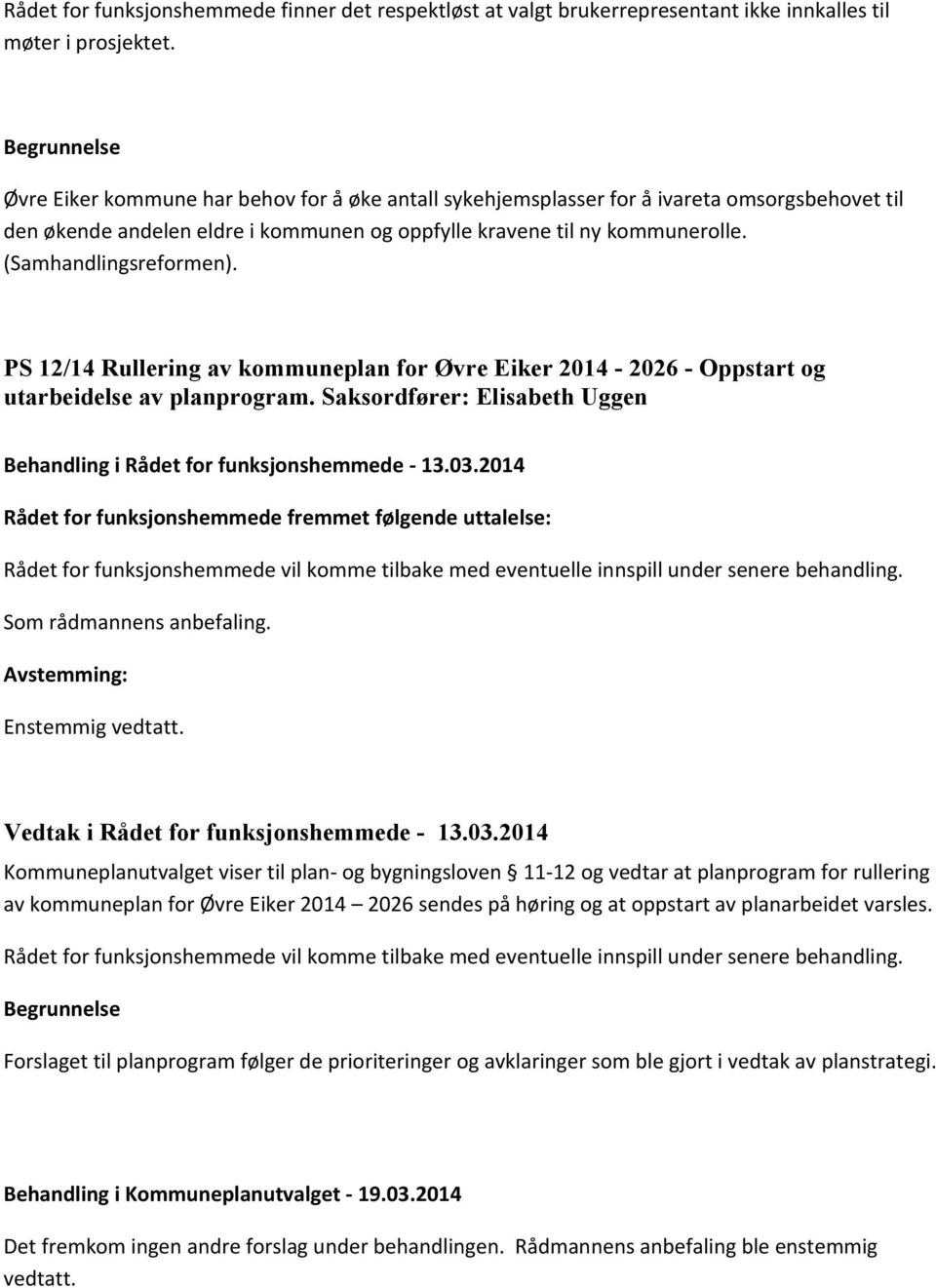 PS 12/14 Rullering av kommuneplan for Øvre Eiker 2014-2026 - Oppstart og utarbeidelse av planprogram.